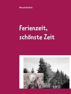 cover image of Ferienzeit, schönste Zeit